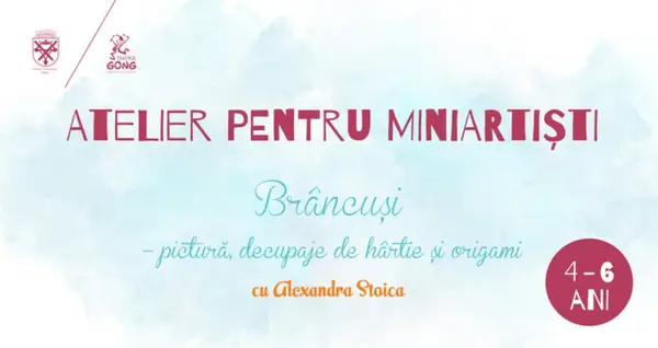 Atelier pentru miniArtisti - Brancusi - pictura, decupaje de hartie si origami