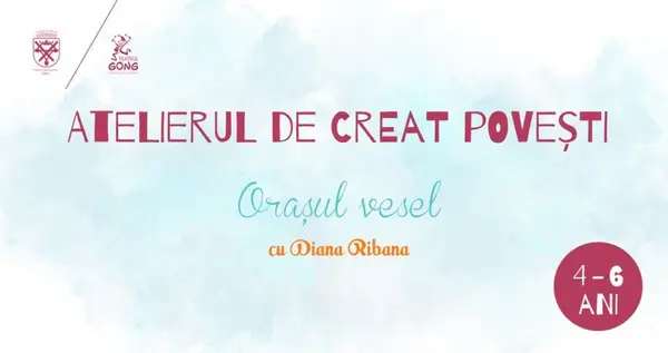 Atelierul de Creat Povesti - Orasul vesel