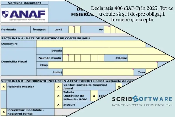 Declarația 406 (SAF-T) în 2025: Tot ce trebuie să știi despre obligații, termene și excepții